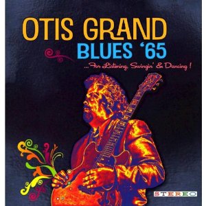 Otis Grand - Blues '65 - 